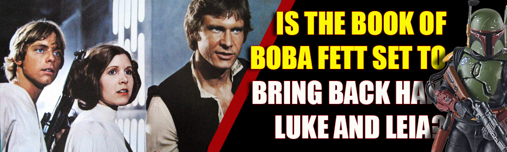 The Book of Boba Fett bringing back de-aged Luke, Leia and Han?